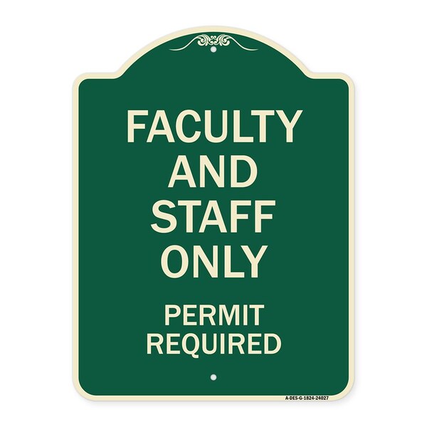 Faculty and Staff Parking Permit Required Heavy-Gauge Aluminum Sign, 24" x 18", G-1824-24027